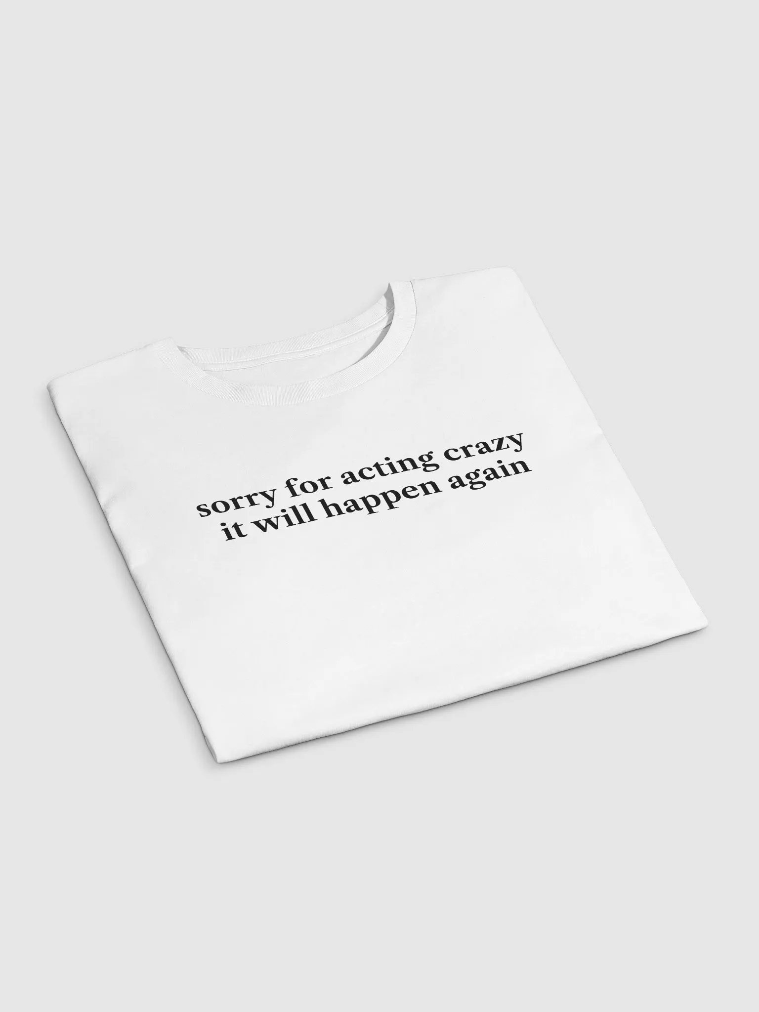 sorry for acting crazy it will happen again Premium Crop Top product image (3)