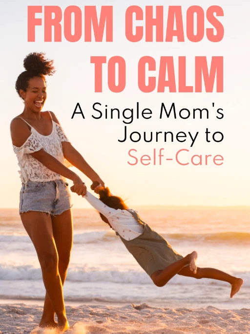 From Chaos to Calm: A Single Mom's Journey to Self-Care product image (1)
