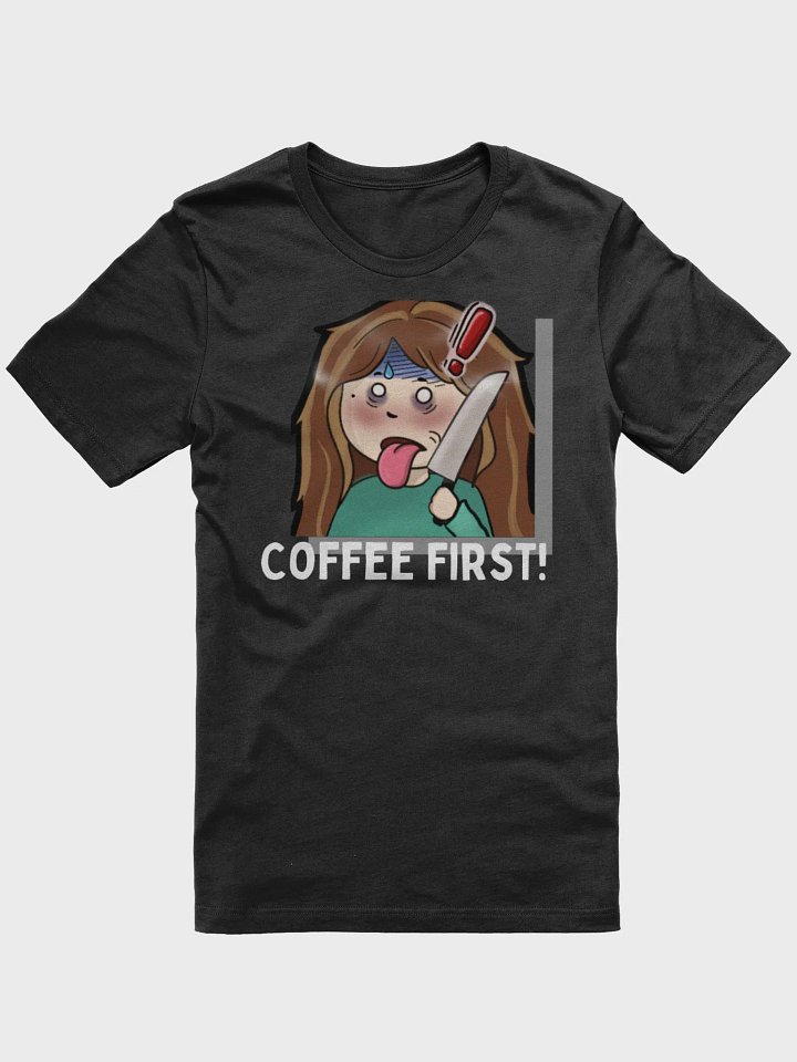 Coffee first Tee product image (6)