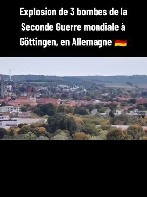 🇩🇪 Explosion de 3 bombes de la Seconde Guerre mondiale à Göttingen, en Allemagne. #germany #berlin #allemagne #europe #worldwar2 #war 