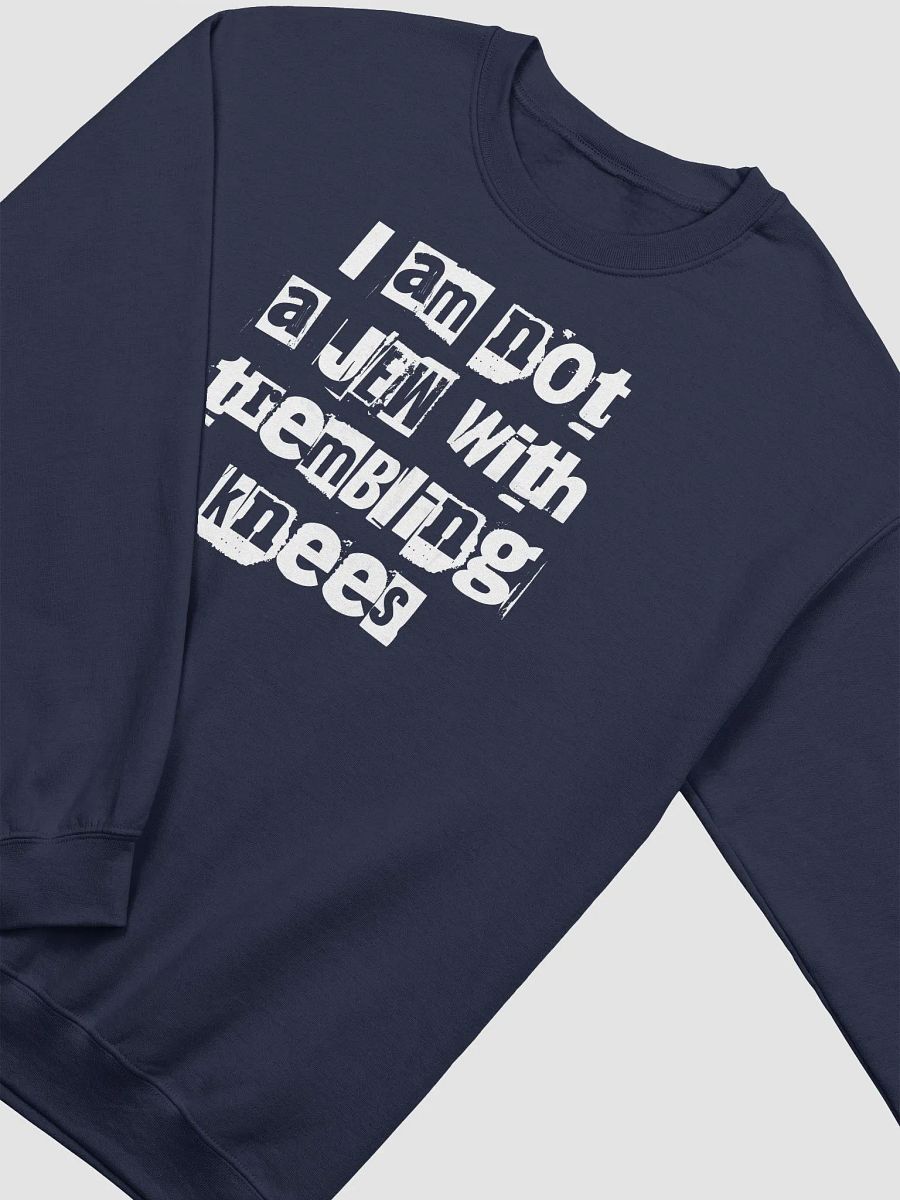 Not a Jew With Trembling Knees Crewneck Sweatshirt product image (3)