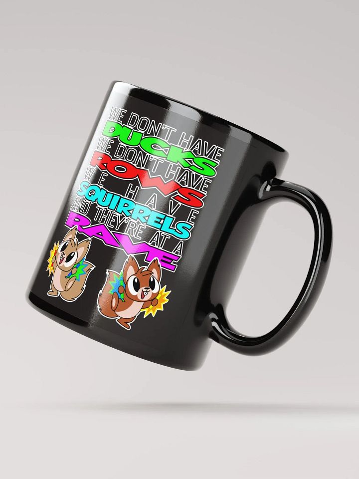 We Don't Have Ducks Mug product image (2)