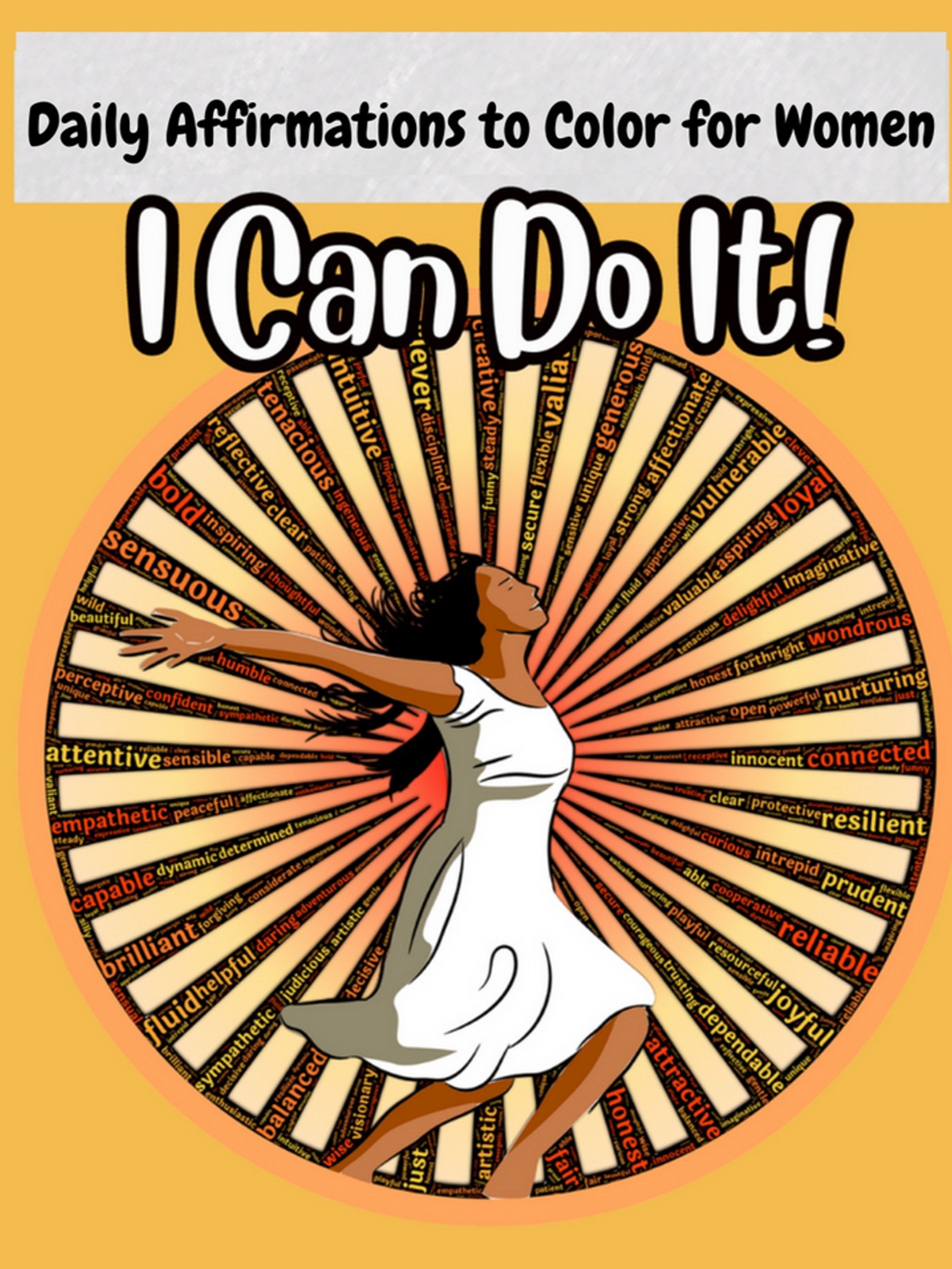 "I Can Do it!" Daily Affirmations to Color for Women: Motivational Self Love Quotes for Young Ladies, Moms and Teens product image (1)