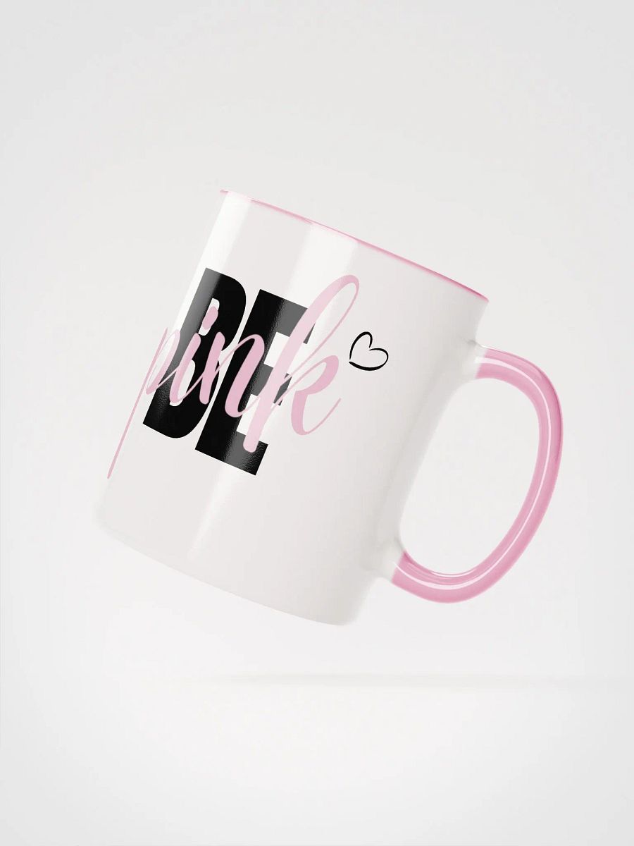 'Be Pink' Mug product image (5)