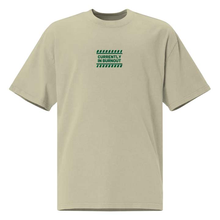 CURRENTLY IN BURNOUT (outline, green thread) oversized faded neutral tee product image (5)