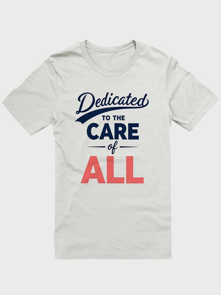 Care All Dedicated T-Shirt product image (4)