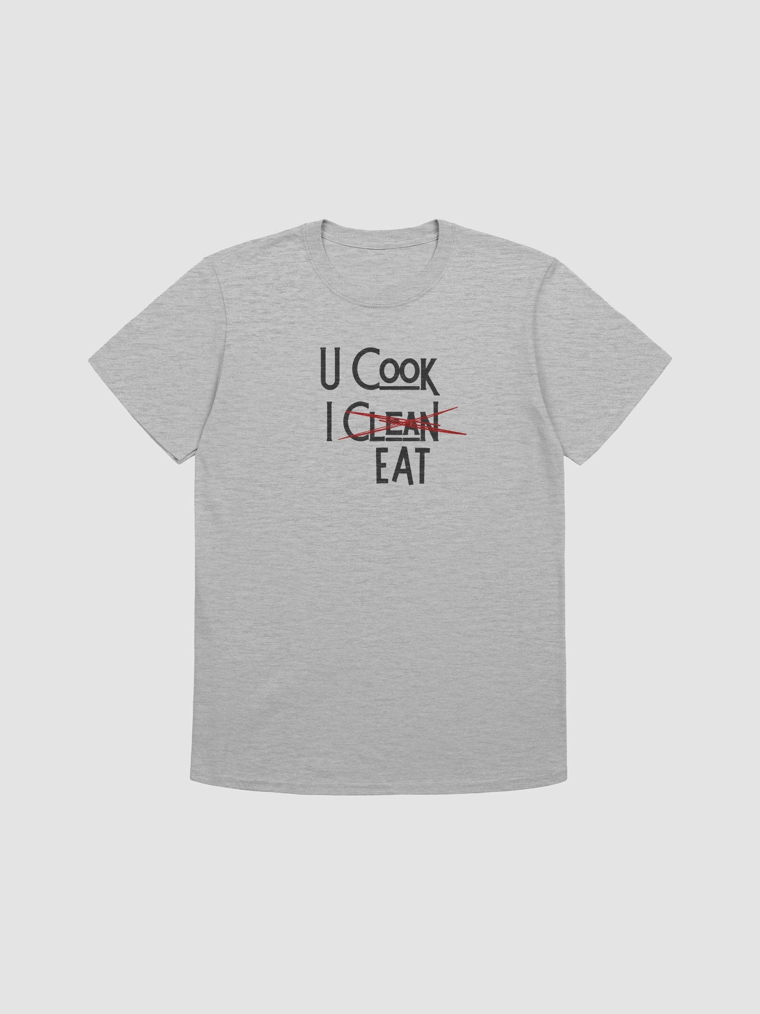 U Cook, I Eat T-Shirt product image (13)