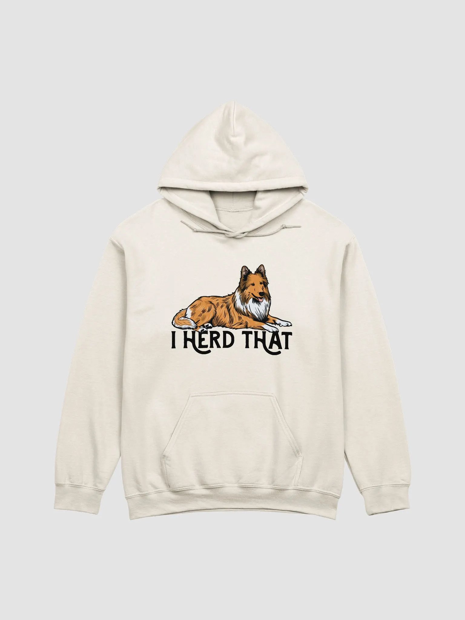 I Herd That Hooded Sweatshirt of a Shetland Sheepdog (Sable) | Funny Hoodie for Sheltie Paw-rents product image (18)