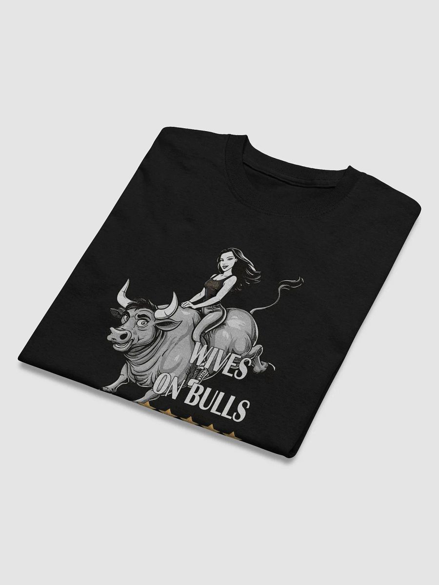 Heavyweight Wives On Bulls Get Five Stars Unisex T-shirt product image (33)