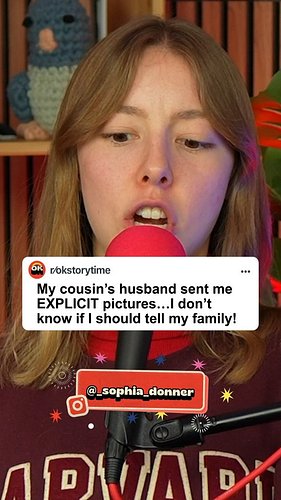 My cousin’s husband sent me something shocking… I don’t know if I should tell my family!