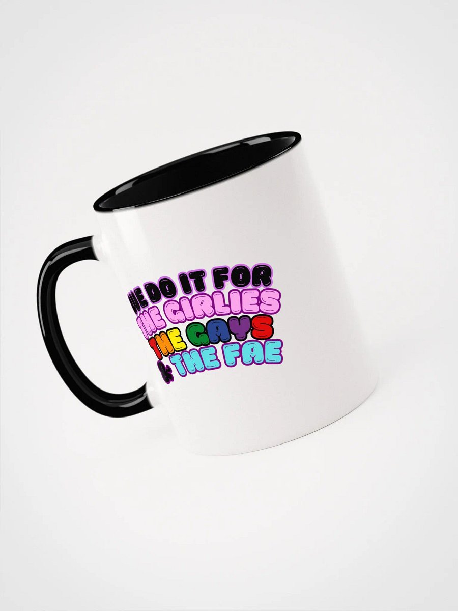 We do it for the...Mug product image (5)