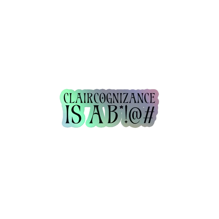 Claircognizance Is A B*!@# Stickers product image (1)