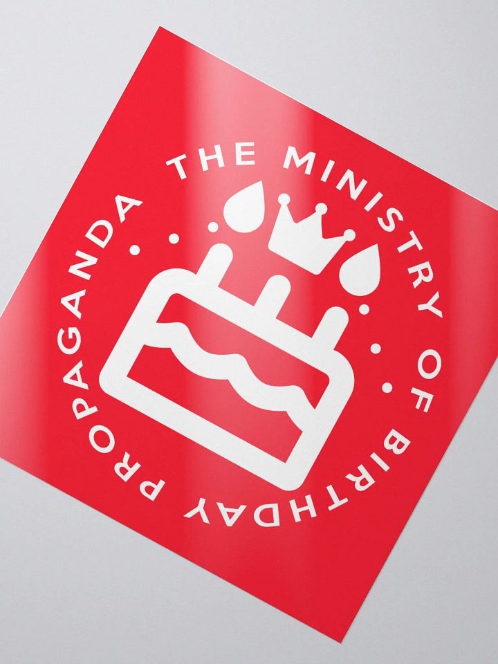 Ministry of Birthday Propaganda Sticker product image (2)
