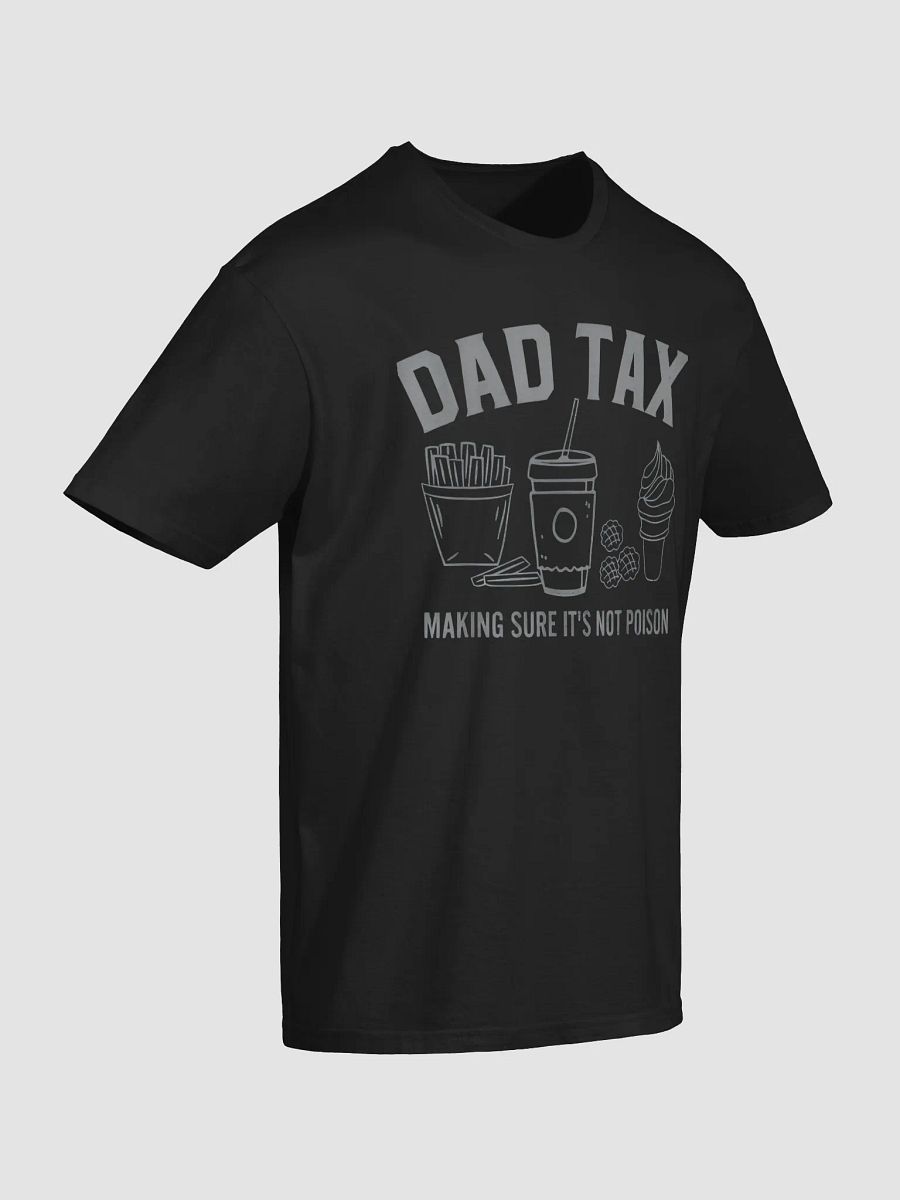 Dad Tax T-shirt product image (4)