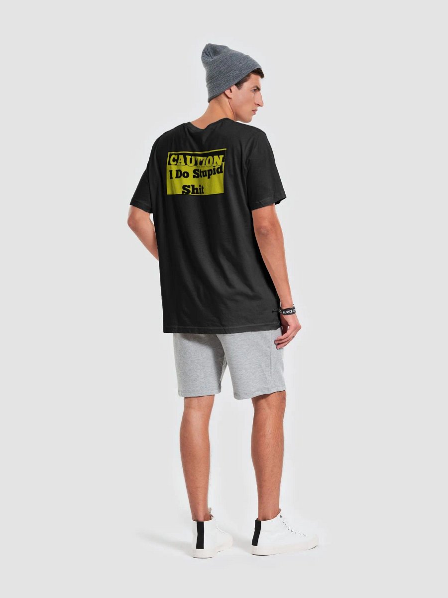 Caution: I Do Stupid T-Shirt product image (4)