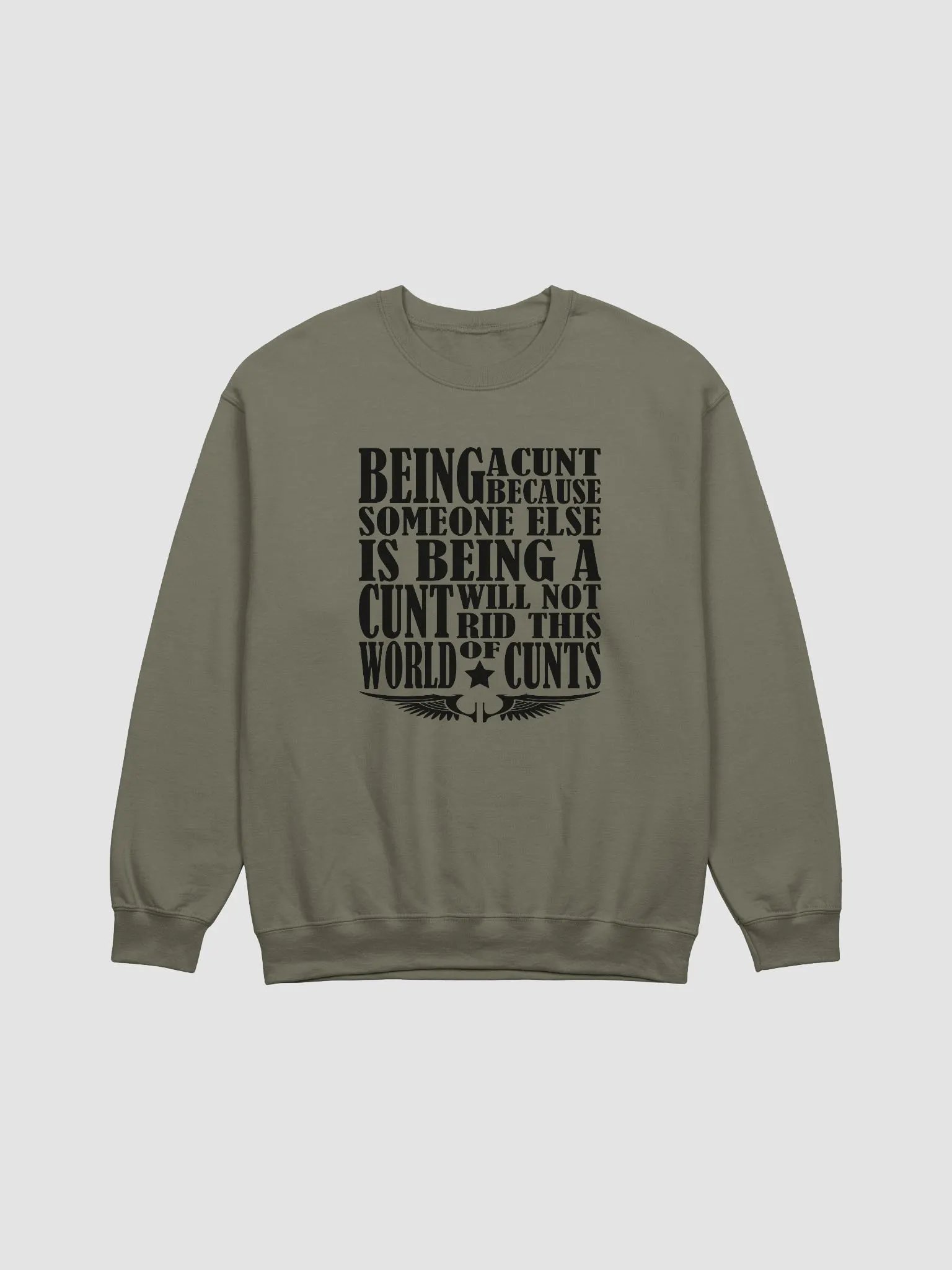 Stop Being A Cunt - Black Lettering - Gildan Classic Crewneck Sweatshirt product image (2)