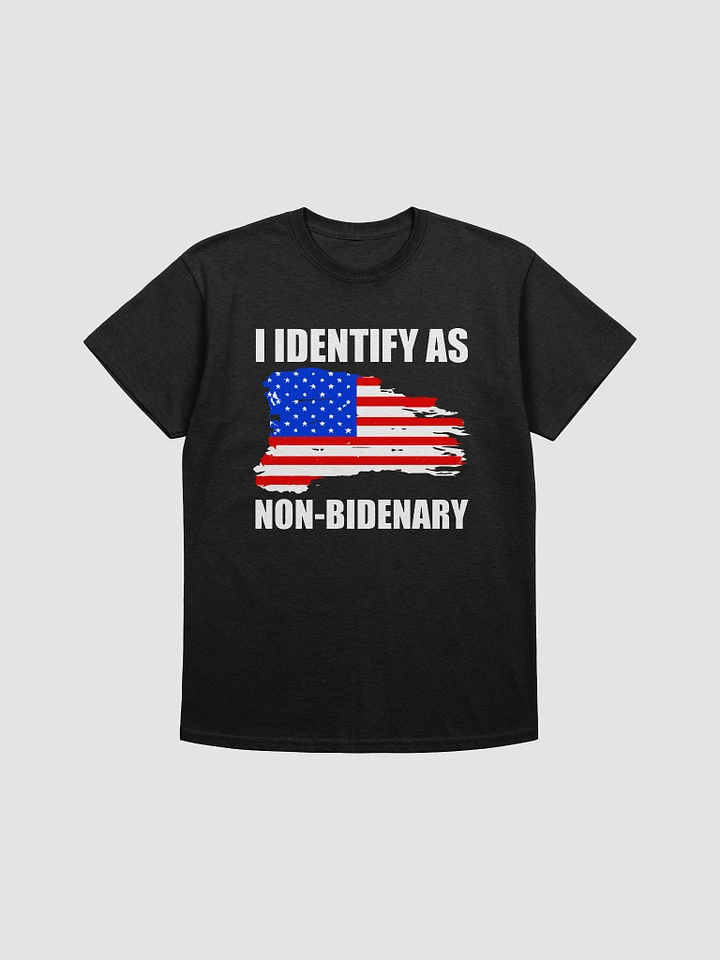 I Identify As Non Bidenary T Shirt product image (1)