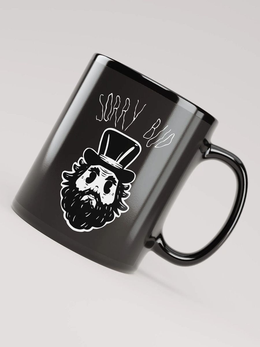 JBBN Sorry Bud Coffee Mug product image (8)