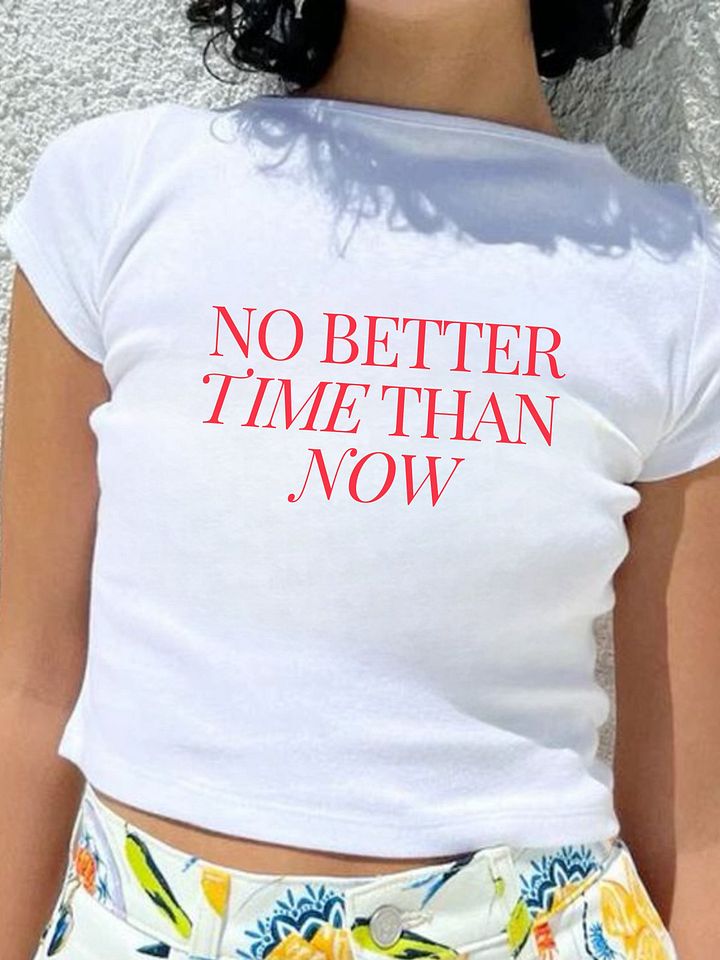 No Better Time Than Now Baby Tee product image (2)