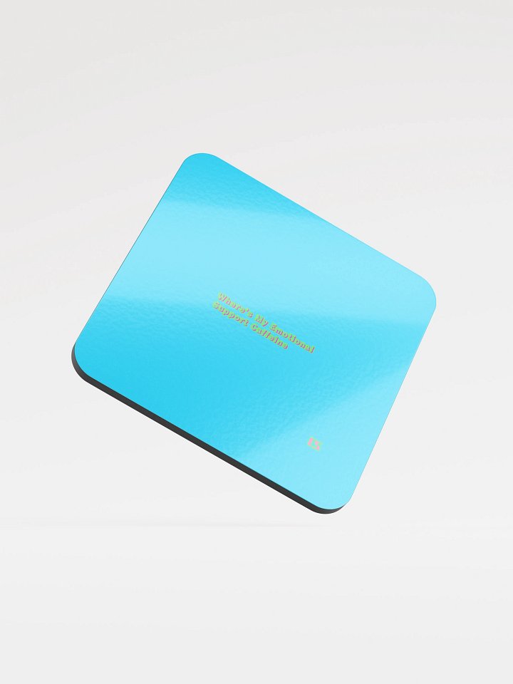 CS Where's My Emotional Support Caffeine. Table Coaster. product image (1)
