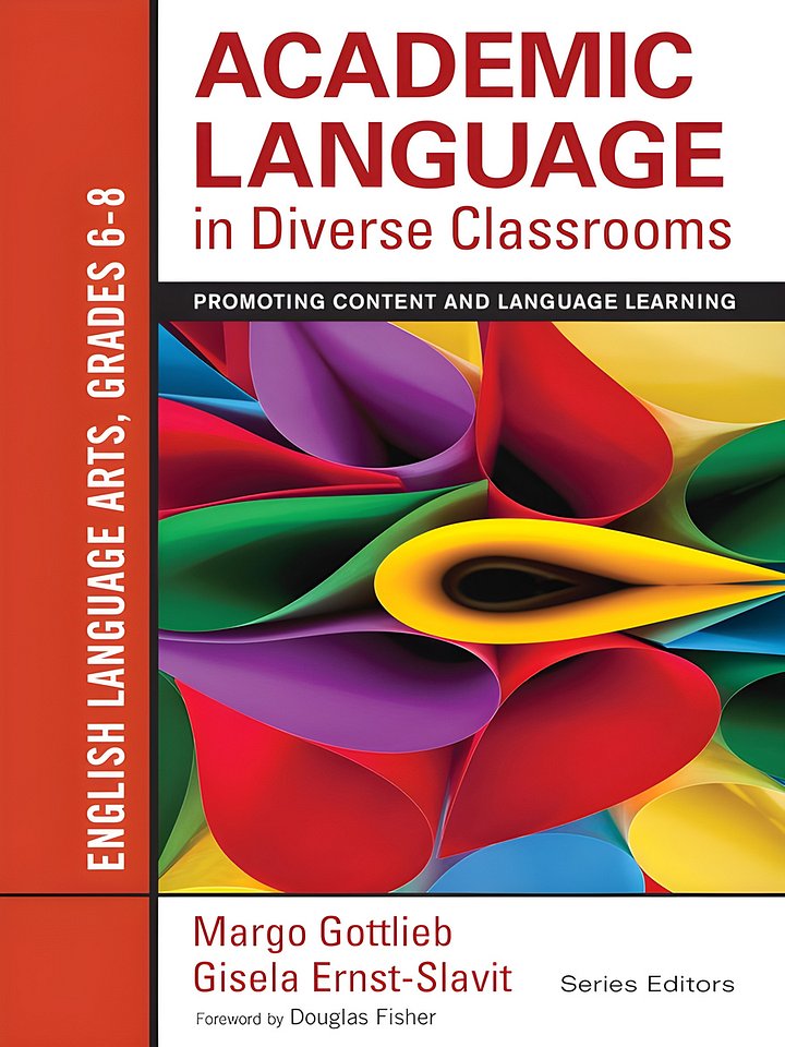 Academic Language in Diverse Classrooms: English Language Arts, Grades 6-8: Promoting Content and Language Learning 1st Edition product image (1)