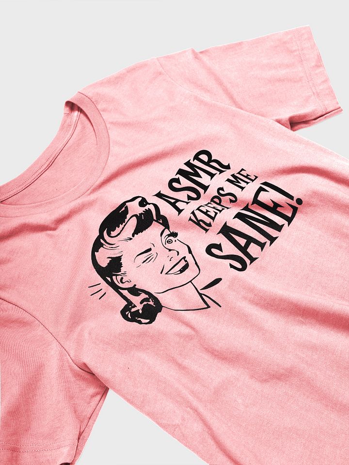 ASMR Keeps Me Sane / Light Supersoft Tee product image (2)