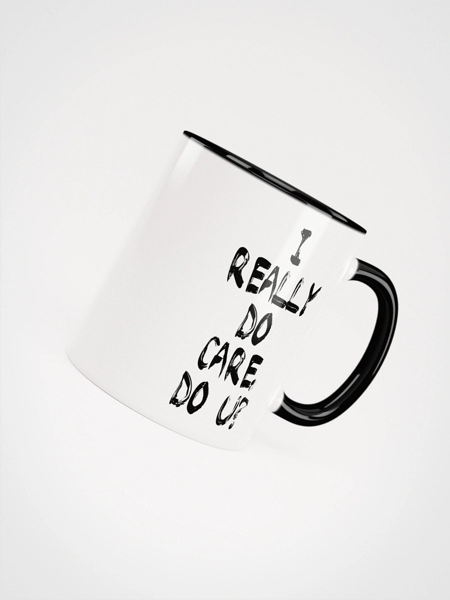 I Really Do Care Mug - Being Liberal product image (11)