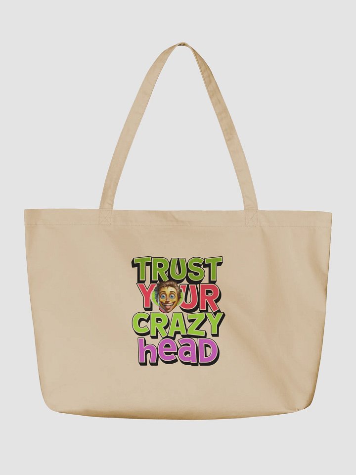 I trust your crazy ideas, organic bag product image (2)