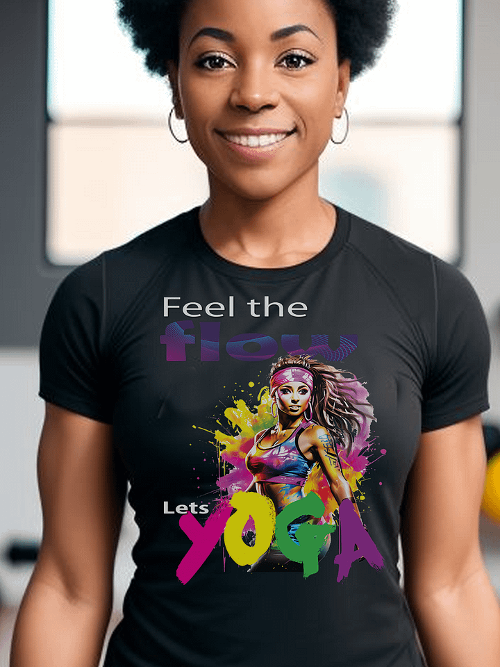 Feel The Flow Lets Yoga Fitness Dance Class Instructor T-Shirt product image (2)