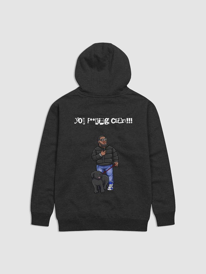 You F**king Crazy Black Winter Hoodie product image (2)