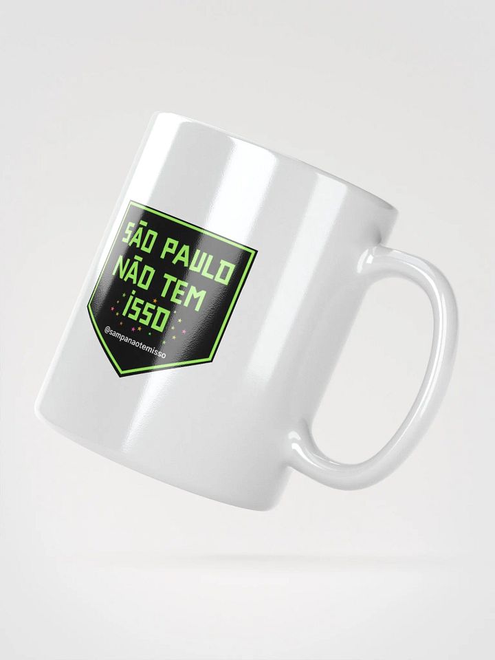 Caneca São Paulo Não Tem Isso para uma zoeira cafeinada product image (2)