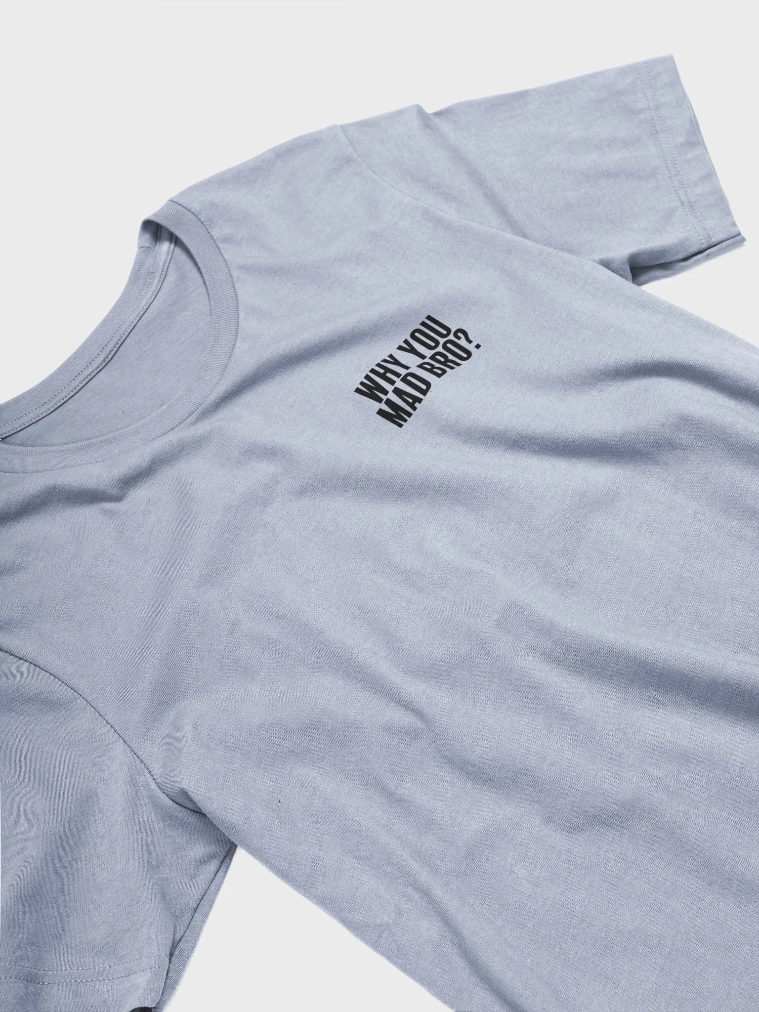 Why you Mad Bro? - blue product image (3)