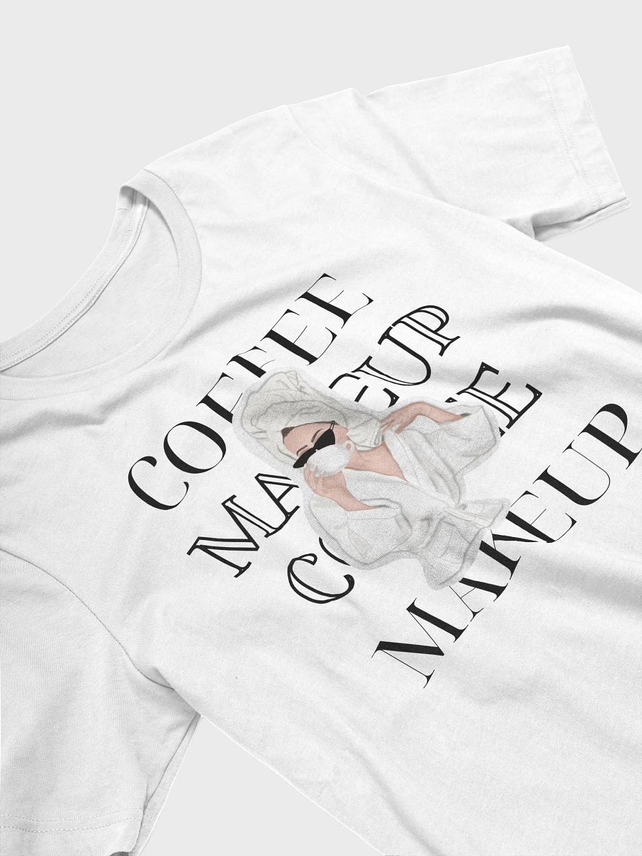 Coffee & Makeup White Super Soft T Shirt product image (3)