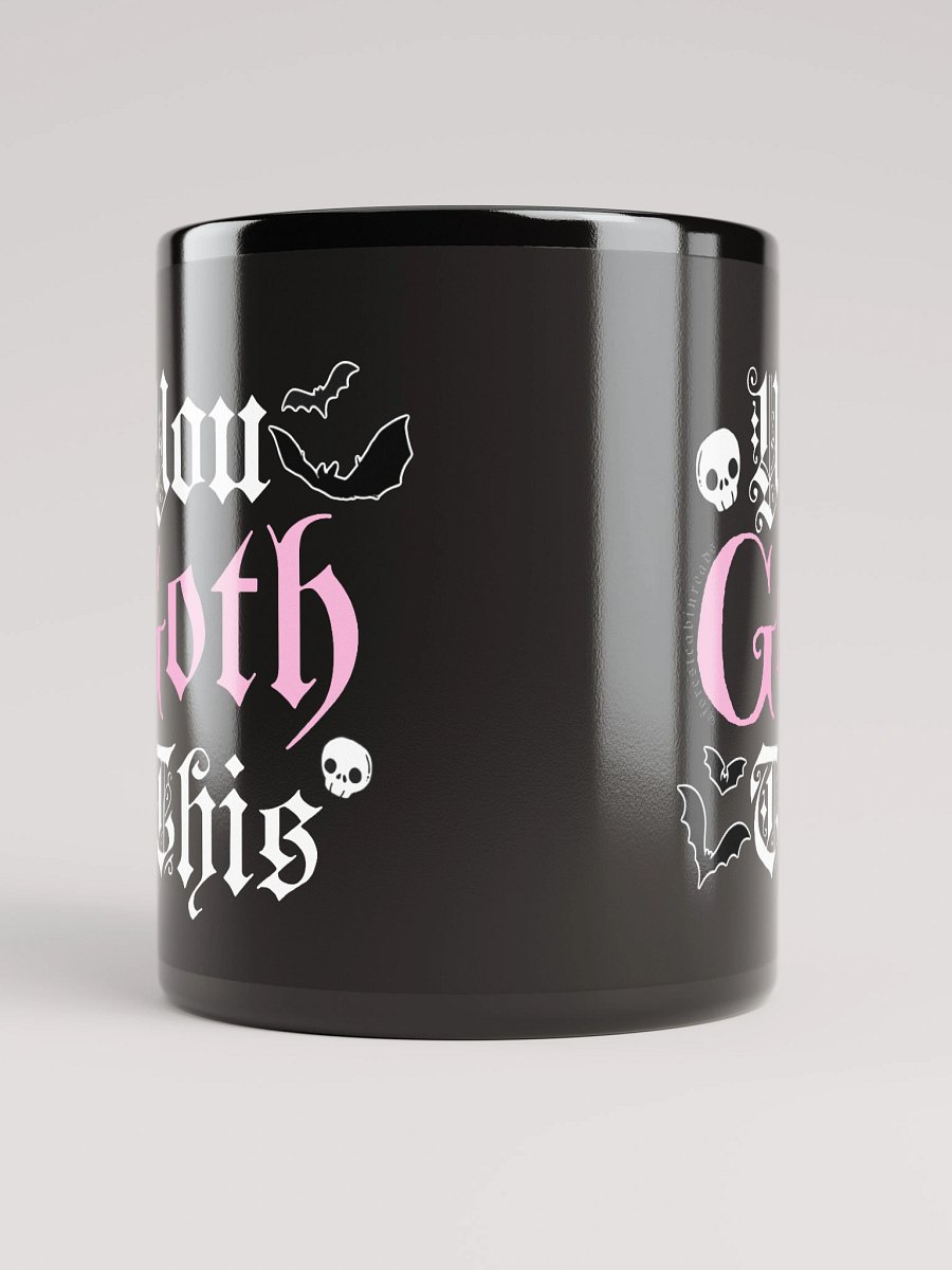 " You Goth This " MUG PINK Sparkle product image (5)