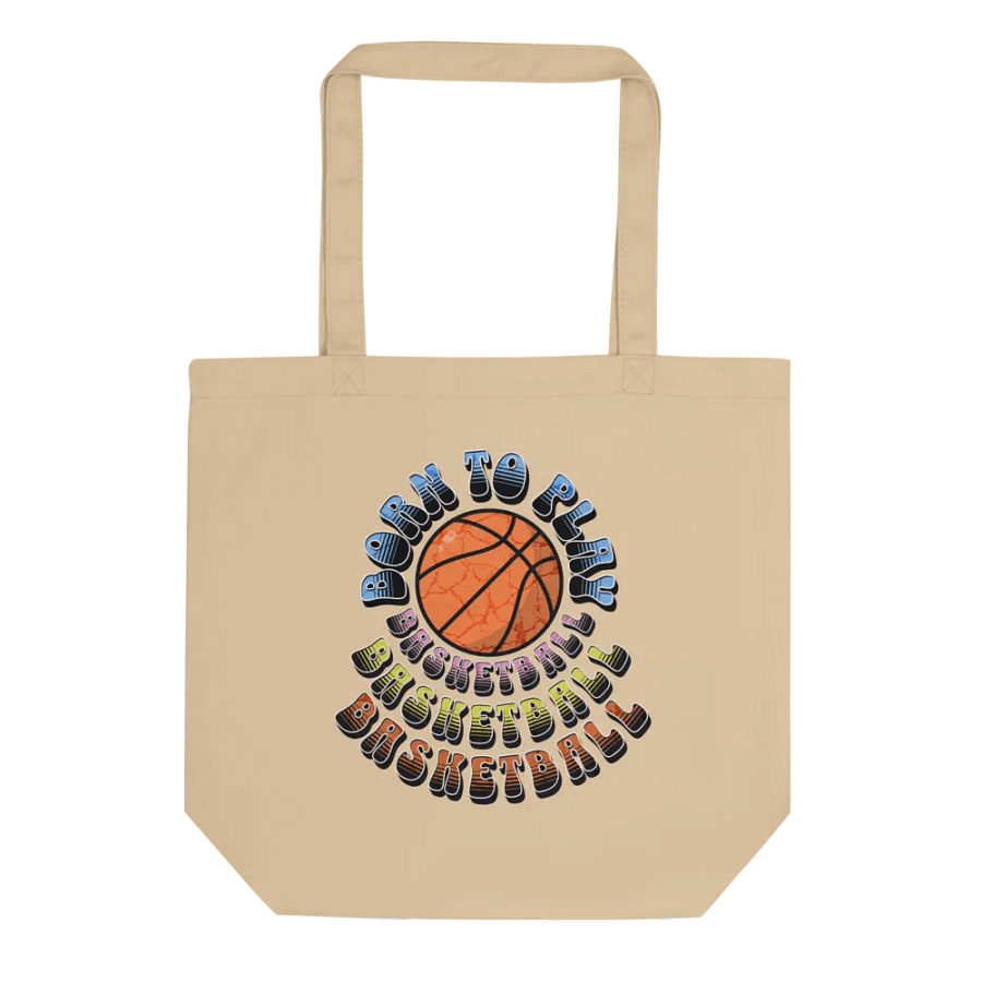 Born to Play Basketball Eco-Friendly Tote Bag product image (1)