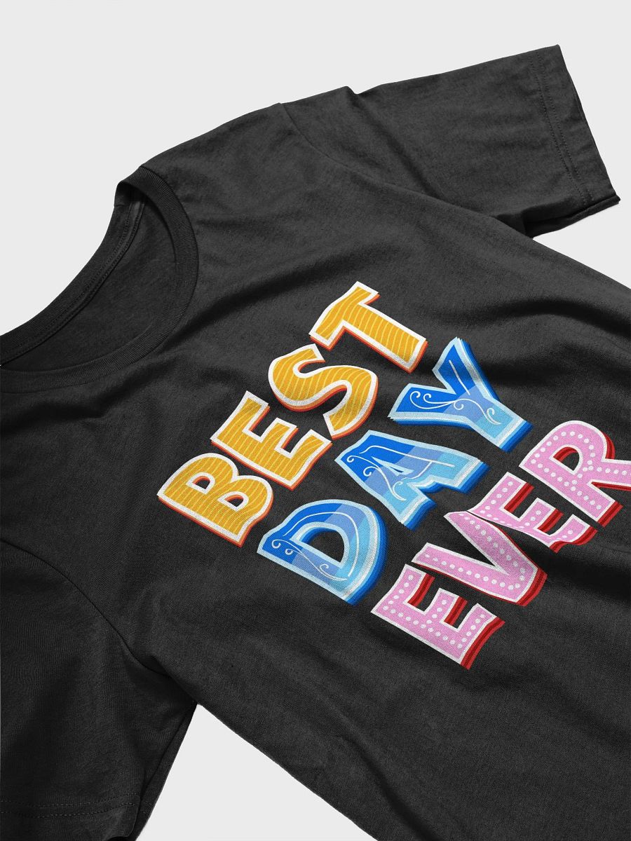 Best Day Ever - Unisex T-shirt Bella Canvas 3001 product image (11)