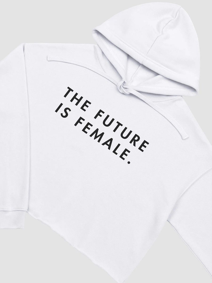 The Future is Female Cropped Hoodie. (BOLD) product image (19)