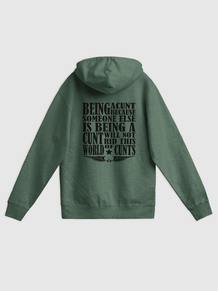 Stop Being A Cunt - Black Lettering - Independent Trading Co. Fleece Zip Up Hoodie product image (1)