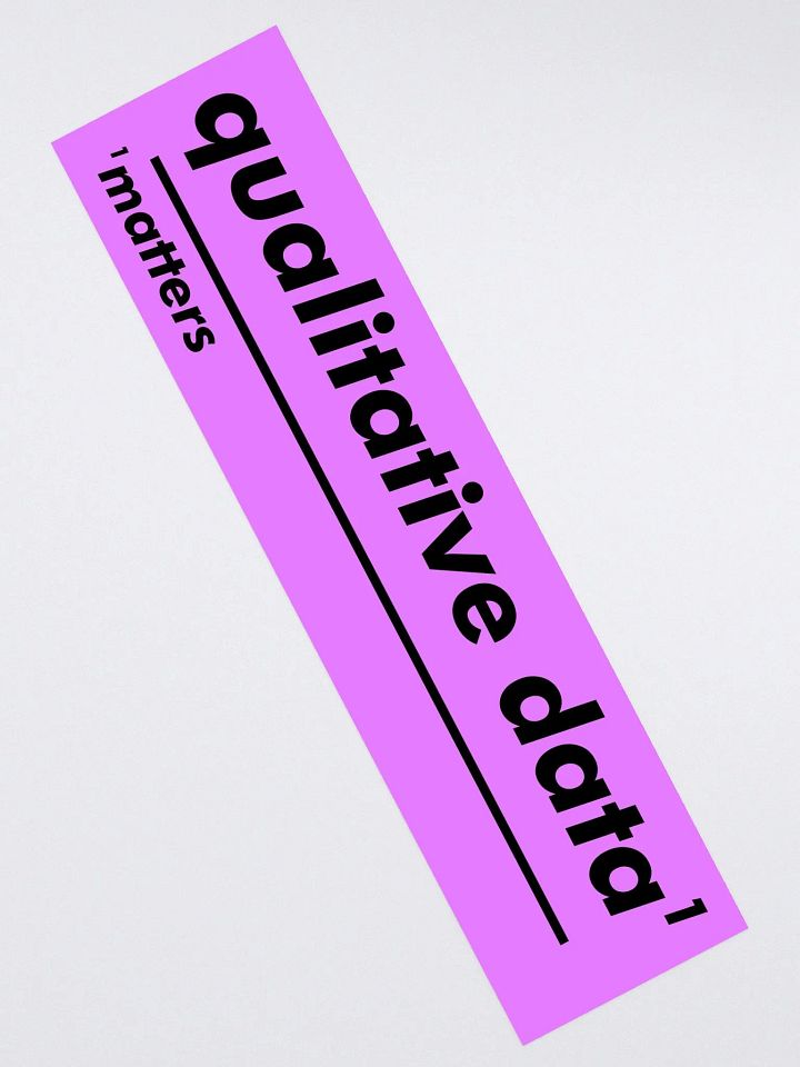 Qualitative Data Matters Footnote Big Sticker product image (2)