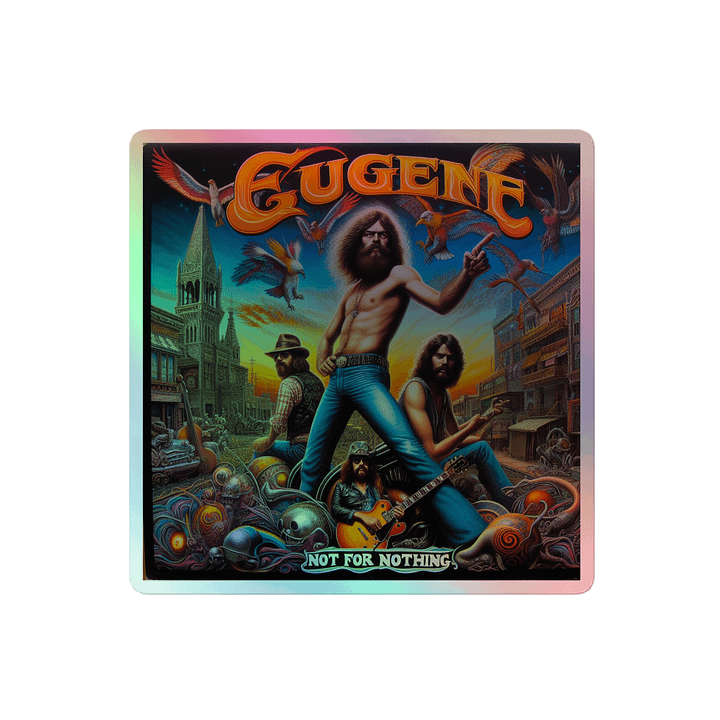 Eugene "Not for Nothing" Holosticker product image (2)
