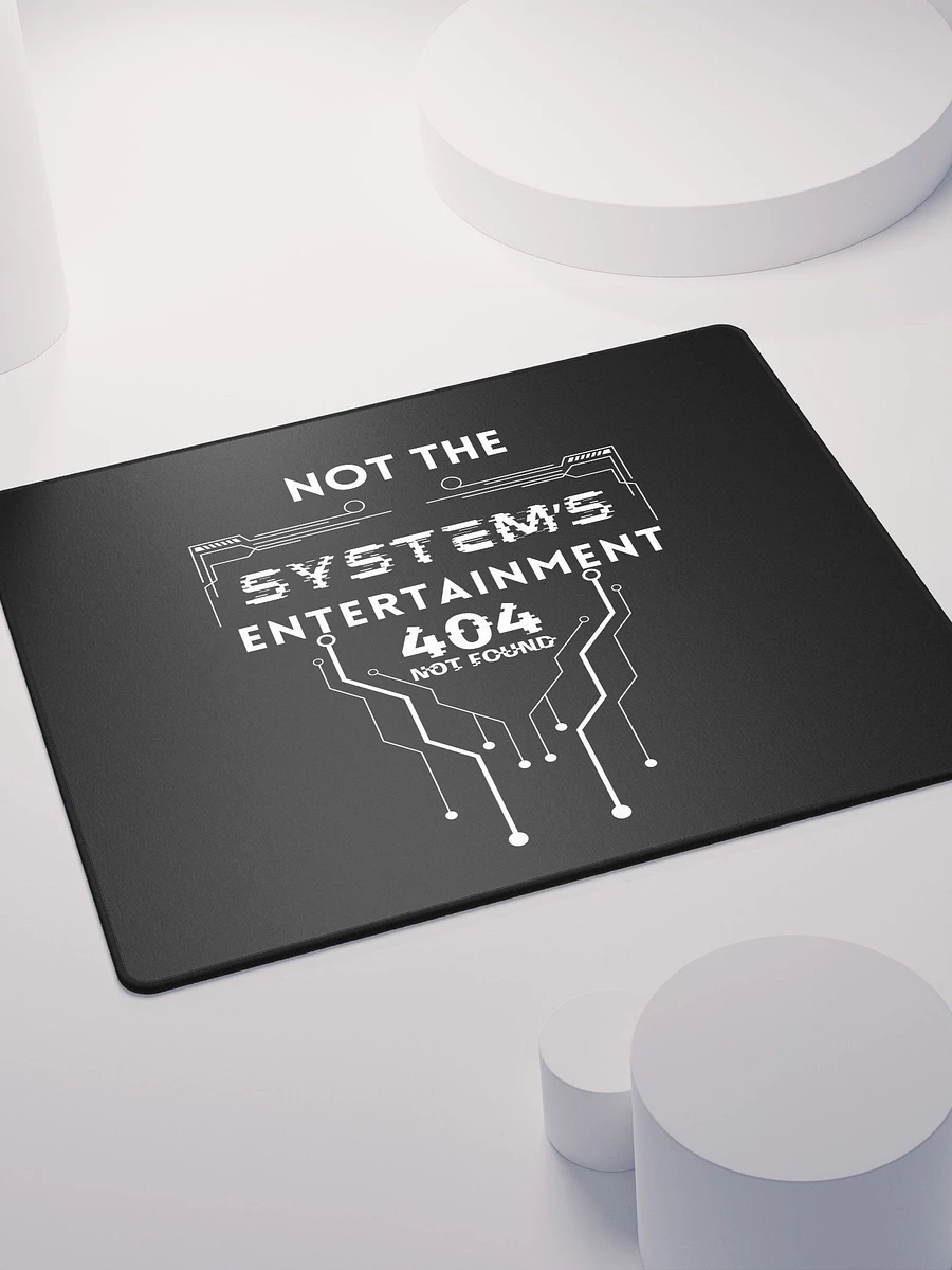 Gaming Mouse Pad Not The System's Entertainment (black) product image (4)