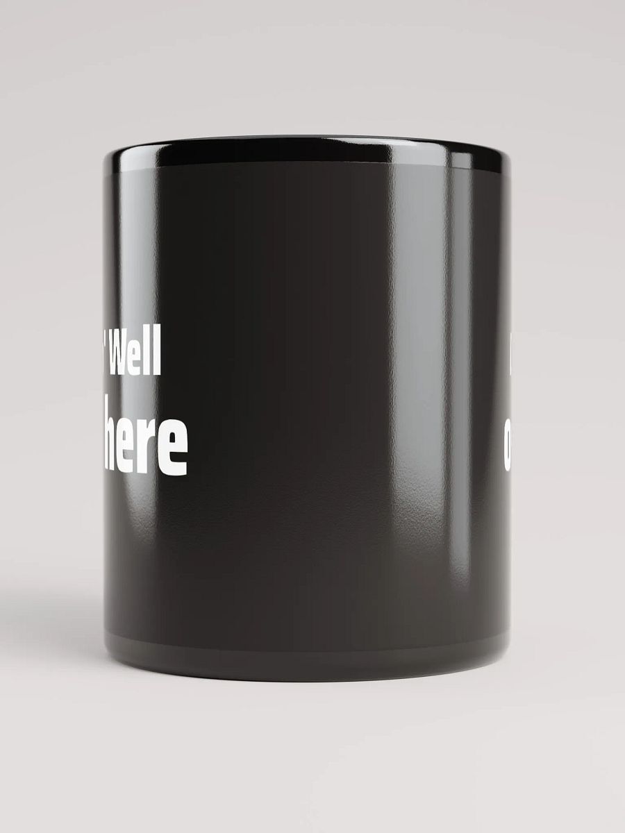 Doin' Well out here Hot Coffee Mug product image (5)