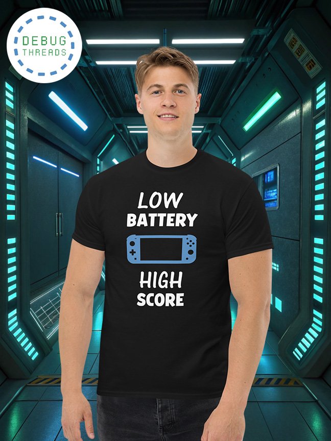 "Low Battery. High Score." Handheld Console Funny Gaming T-Shirt product image (1)