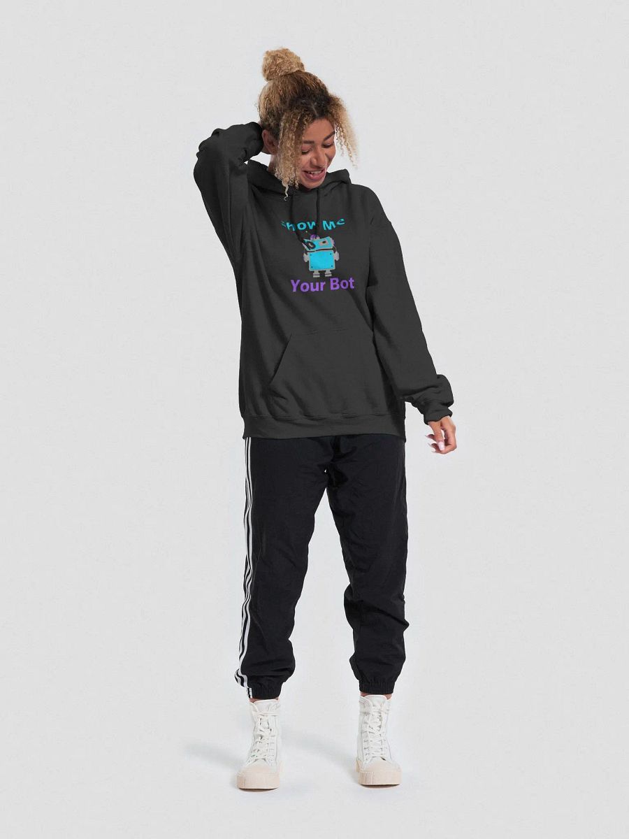 Show Me Your Bot Hoodie product image (3)