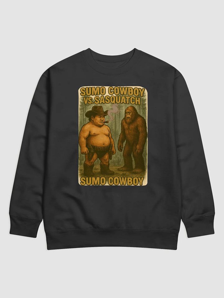 Sumo Cowboy vs. Sasquatch Showdown Sweatshirt product image (1)