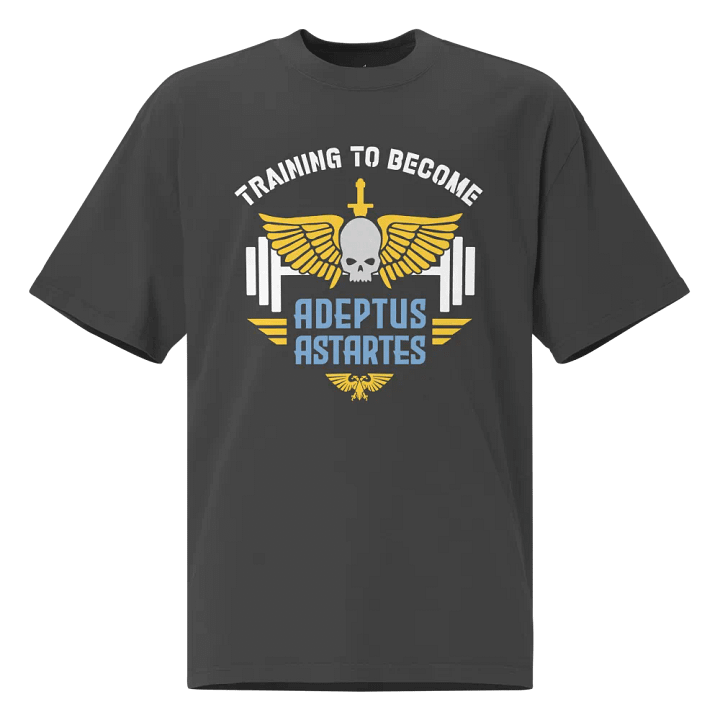 Training to Become Adeptus Astartes Oversized Unisex Gym T-Shirt | Warhammer 40K Inspired product image (1)