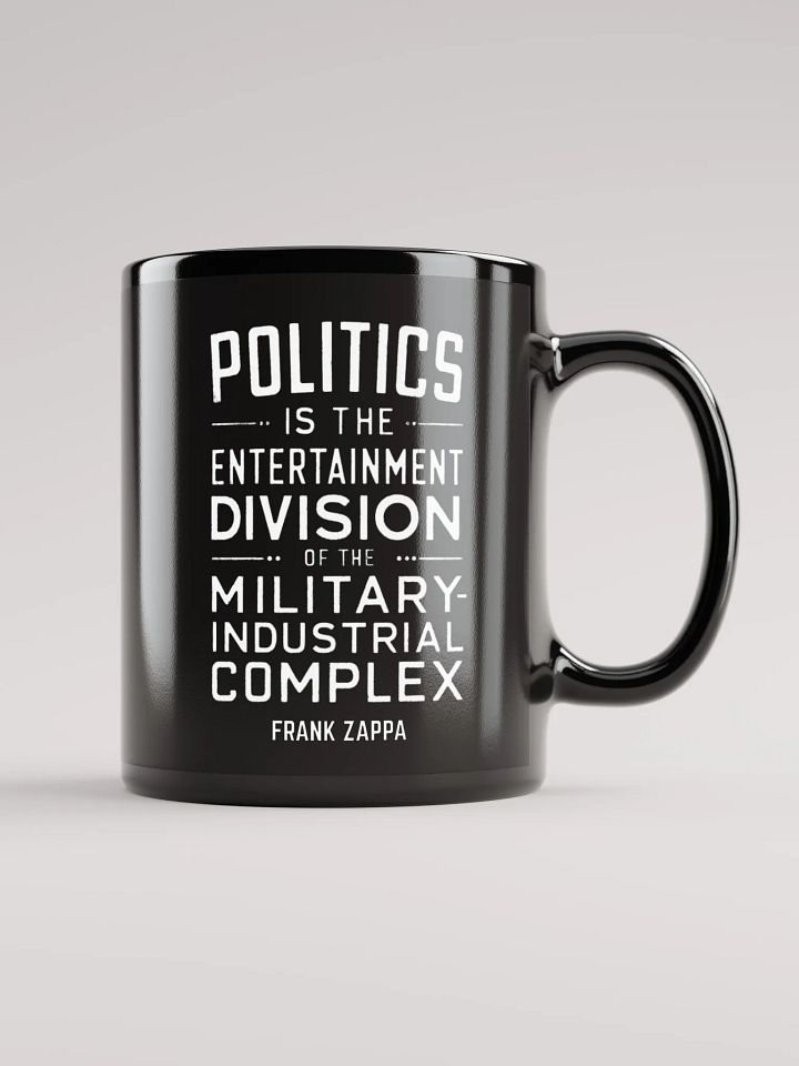 Frank Zappa Quote About Politics 11 oz Mug product image (1)