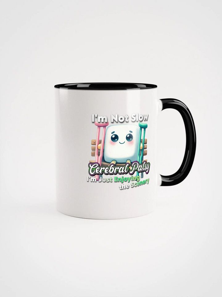 Cerebral Palsy: I'm Not Slow Ceramic Mug with Color Inside product image (10)