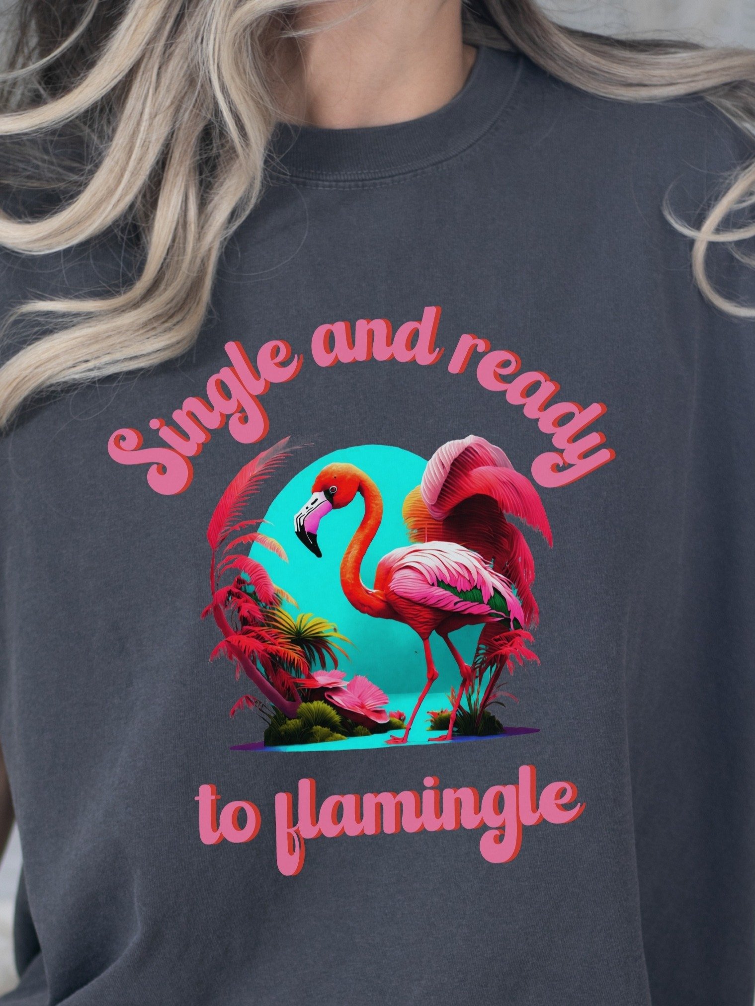 Galentine's Day - Single and ready to flamingle T-Shirt product image (1)
