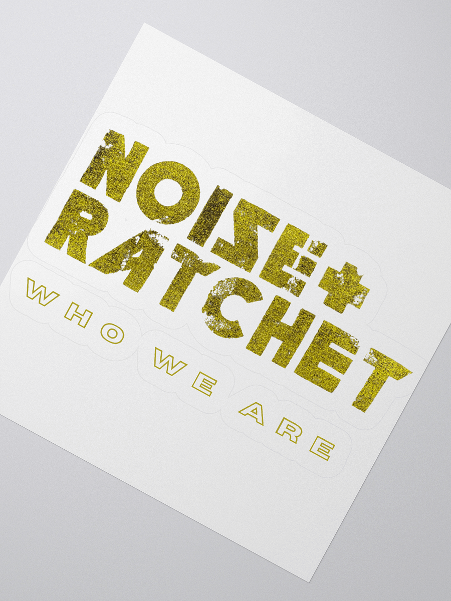 Noise Ratchet - Who We Are Sticker product image (2)